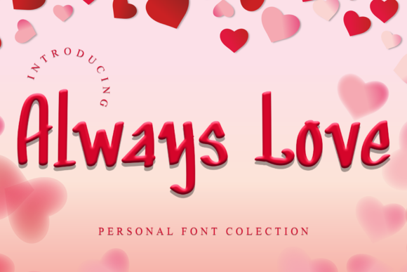Always Love: A Versatile and Elegant Display Font
