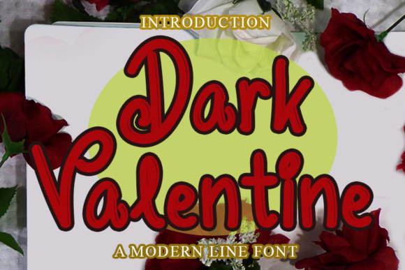 Dark Valentine: A Unique Display Font for Creative Expression