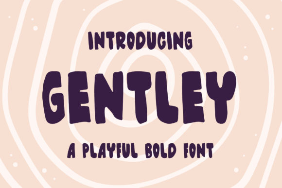 Gentley: A Bold and Quirky Display Font for Your DIY Projects