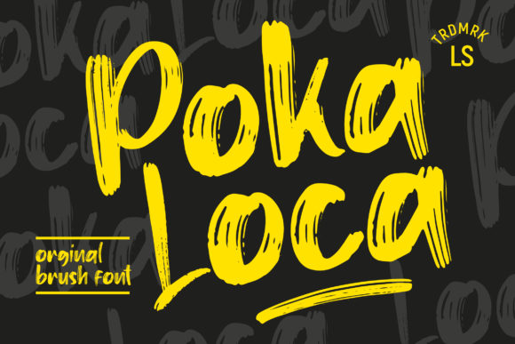 Pokaloca: A Bold and Brushed Display Font for Standout Design