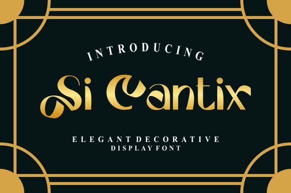 Si Cantix: A Luxurious Display Font for Creative and Professional Use